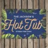 Personalised Hot Tub Metal Sign -Chic Household Items 30880806